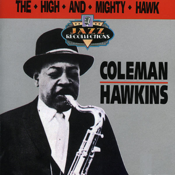 Coleman Hawkins: The High and Mighty Hawk (1959)